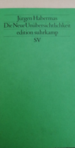 Jürgen Habermass - Die Neue Unübersichtlichkeit