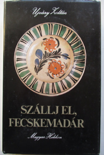 Ujv�ry Zolt�n - Sz�llj el, fecskemad�r