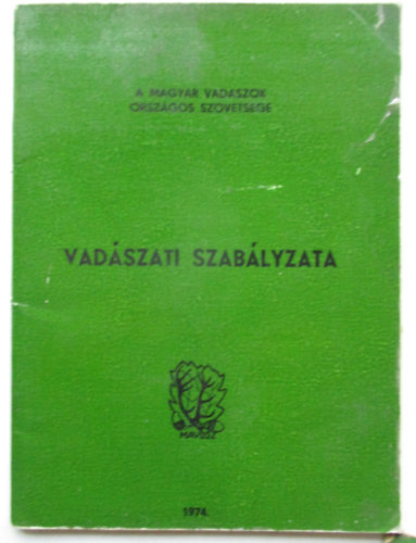 A Magyar Vad�szok Orsz�gos Sz�vets�ge vad�szati szab�lyzata