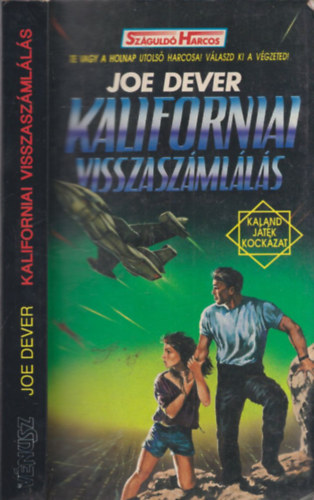 Joe Dever - Kaliforniai visszaszámlálás (Kaland, játék, kockázat)