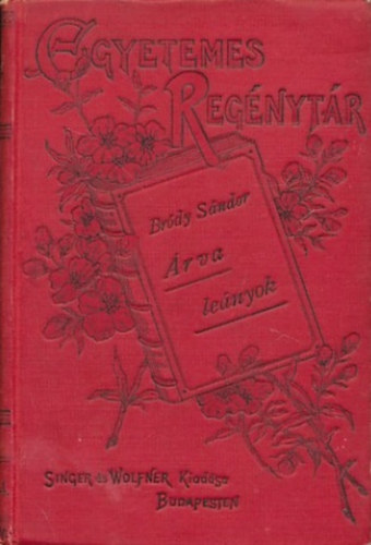 Br�dy S�ndor - �rva le�nyok. Elbesz�l�sek.