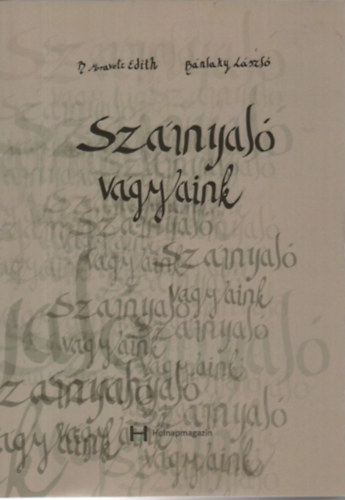 Bánlaky László B. Moravetz Edith - Szárnyaló vágyaink