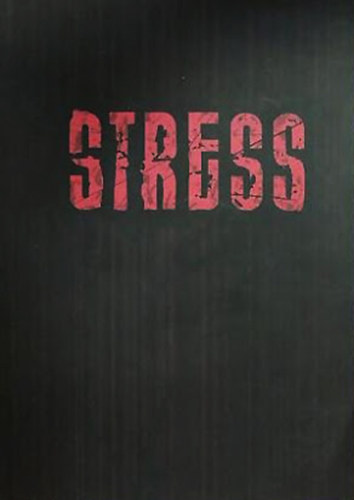 Stress - Selye János(1907-1982) születésének 100. évfordulója alkalmából. Művészet - Tudomány - Nádor Galéria 2007. jun.7 - jul. 8. - Stressz Világkongresszus 2007. aug. 24-26. ELTE Lágymányosi Campus