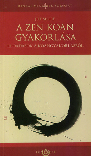 Jeff Shore - A zen koan gyakorlsa