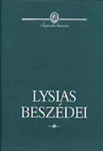 Lysias - Lysias beszdei (Sapientia humana)