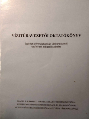 V�zit�ravezet�i oktat�k�nyv
