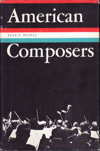 Elsa Z. Posell - American Composers