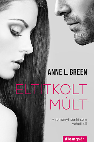 Anne L. Green - Eltitkolt mlt