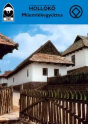 Dercsényi Balázs - Hollókő- Műemlékegyüttes