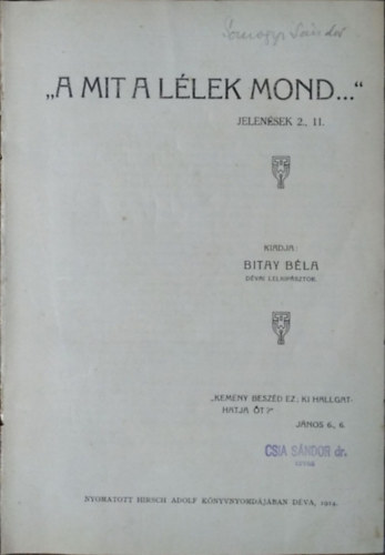 Bitay B�la - "Amit a l�lek mond" (Jelen�sek 2., 11.) - �tdolgoz�sok nagy �r�smagyar�z�k m�veib�l