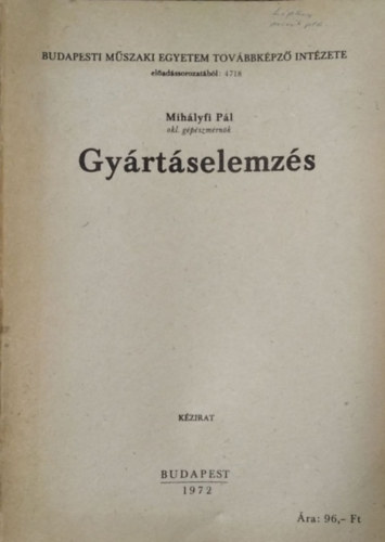 Mih�lyfi P�l - Gy�rt�selemz�s