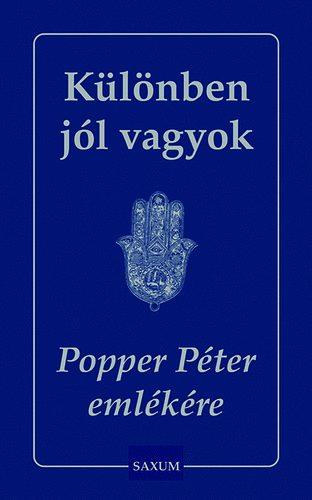 Popper P�ter - K�l�nben j�l vagyok