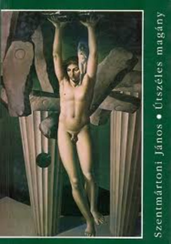 Szentm�rtoni J�nos - �tsz�les mag�ny (versek)