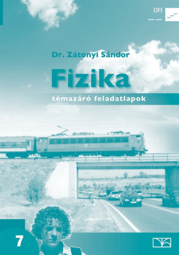 Dr. Ztonyi Sndor - Fizika 7. Tmazr feladatlapok
