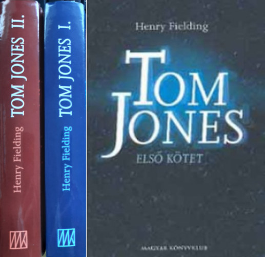 Henry Fielding - Tom Jones I-II.