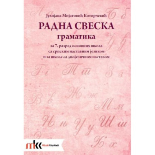 Julijana Mijatovic Kotorcevic - Gramatika za 7. razred radna sveska (Szerb nyelvtan munkaf�zet 7.)