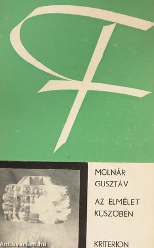 Molnár Gusztáv - Az elmélet küszöbén