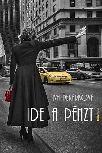 Iva Pek�rkov� - Ide a p�nzt