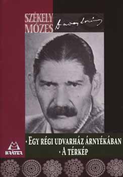 Szkely Mzes - Egy rgi udvarhz rnykban - A trkp