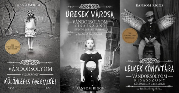Ransom Riggs - V�ndors�lyom kisasszony k�l�nleges gyermekei sorozat 1-3. (V�ndors�lyom kisasszony k�l�nleges gyermekei, �resek v�rosa, Lelkek k�nyvt�ra)
