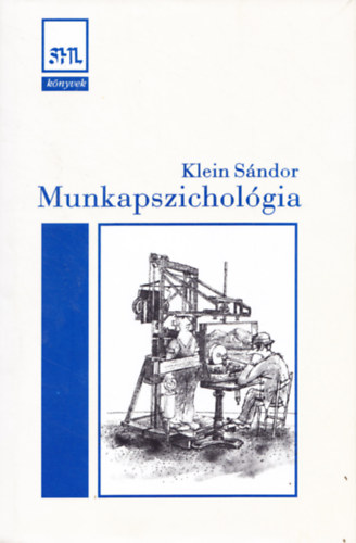 Klein S�ndor - Munkapszichol�gia