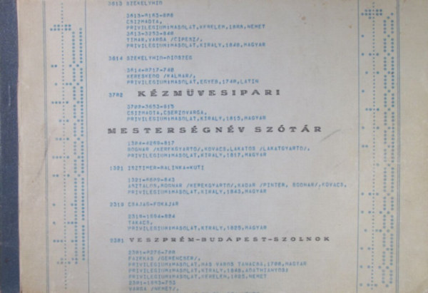 Nagy Lajos - K�zm�vesipari mesters�gn�v sz�t�r. Magyar-latin-n�met, latin-magyar-n�met, n�met-magyar-latin nyelven