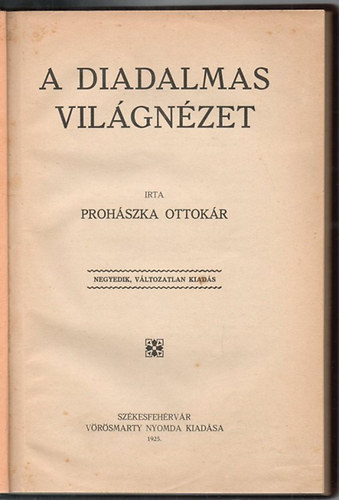 Prohszka Ottokr - A diadalmas vilgnzet