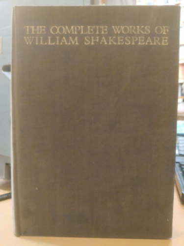 William Shakespeare - The Complete Works of William Shakespeare
