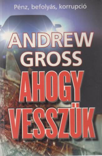 Andrew Gross - Ahogy vesszk