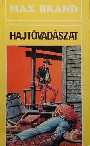Max Brand - Hajtvadszat