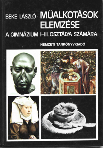 Műalkotások elemzése A gimnázium I-III. osztélya számára