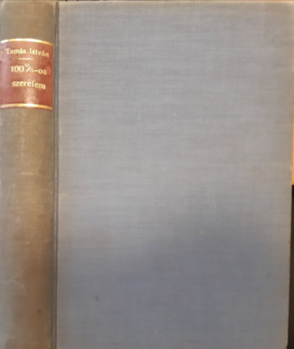 Tam�s Istv�n - 100%-os szerelem