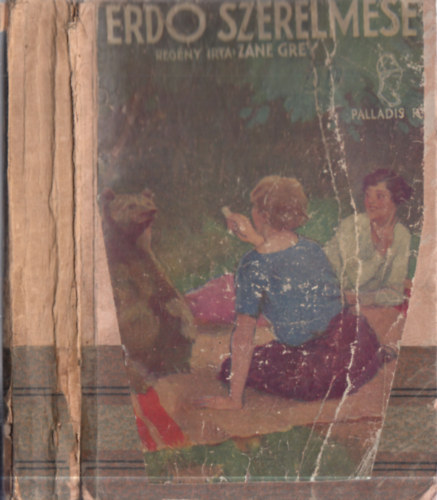 Zane Grey - Az erdő szerelmese