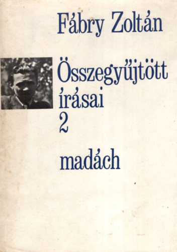 F�bry Zolt�n - F�bry Zolt�n �sszegy�jt�tt �r�sai 2