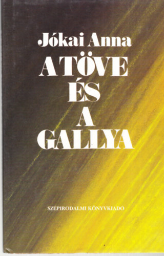 J�kai Anna - A t�ve �s a gallya - dedik�lt