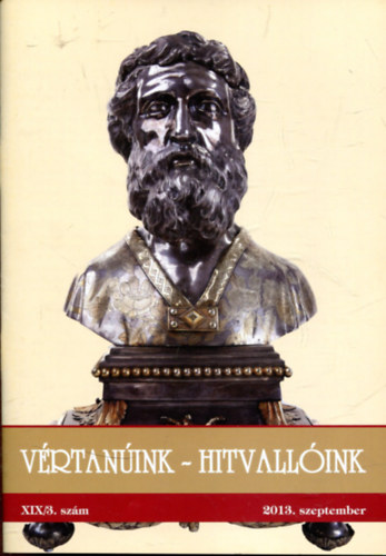 Kovács Gergely - Vértanúink - Hitvallóink 2013. szeptember