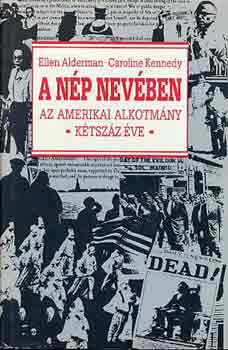 E.-Kennedy, C. Alderman - A np nevben (az amerikai alkotmny ktszz ve)