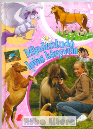 Ardina Strüwer - Annika Johnsson - Randi-Tone Overskeid - Mindentudó lovas könyvem (PonyClub)