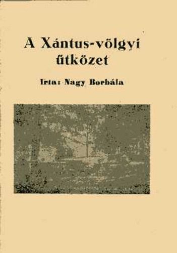 Nagy Borbála - A Xántus-völgyi ütközet