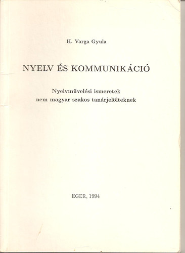 H. Varga Gyula - Nyelv s kommunikci