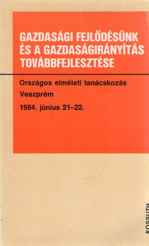 Gazdas�gi fejl�d�s�nk �s a gazdas�gir�ny�t�s tov�bbfejleszt�se