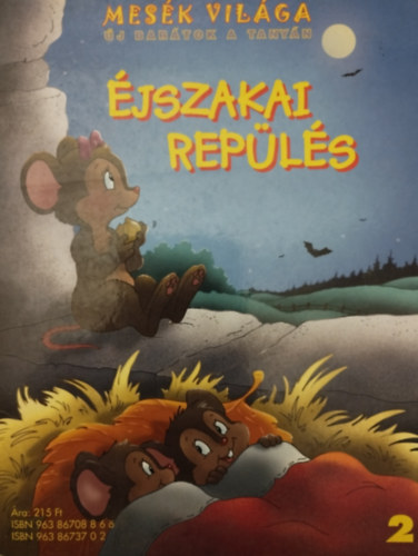 Mesék világa - új barátok a tanyán: Éjszakai repülés