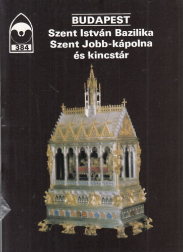 Éri István - Budapest - Szent István Bazilika, Szent Jobb-kápolna és kincstár TKM 384
