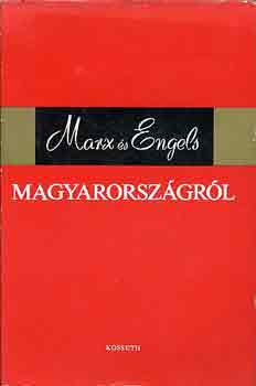 Marx s Engels - Magyarorszgrl