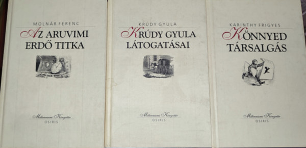 Kr�dy Gyula, Moln�r Ferenc Karinthy Frigyes - 3db klasszikus k�nyv - Karinthy Frigyes-K�nnyed t�rsalg�s; Kr�dy Gyula-Kr�dy Gyula l�togatsai; Moln�r Ferenc-Az aruvimi erd� titka