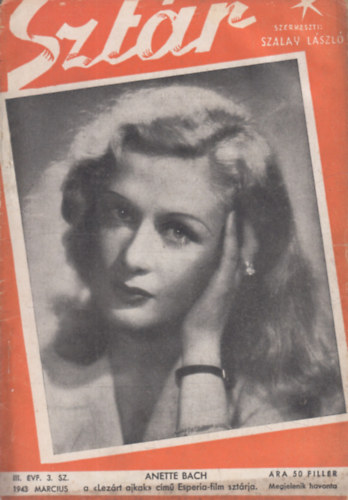 Szalay L�szl�  (szerk.) - Szt�r 1943. m�rcius (Film, sz�nh�z �s divatmagazin)