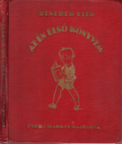 Benedek Elek - Az én első könyvem