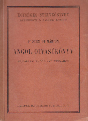 Dr. Schmidt Mrton - Angol olvasknyv Dr. Balassa angol nyelvtanhoz