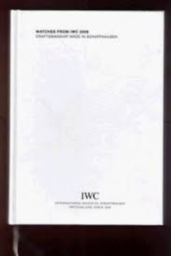 Watches from IWC 2006 - Craftsmanship made in Schaffhausen