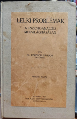 Dr. Ferenczi Sndor - Lelki problmk a pszichoanalzis megvilgtsban